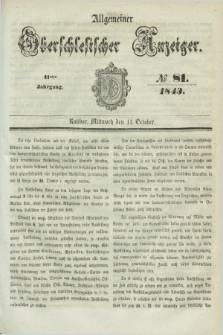 Allgemeiner Oberschlesischer Anzeiger. Jg.41, № 81 (11 October 1843)