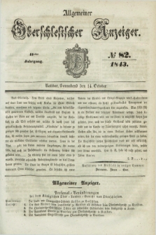 Allgemeiner Oberschlesischer Anzeiger. Jg.41, № 82 (14 October 1843)