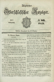 Allgemeiner Oberschlesischer Anzeiger. Jg.41, № 86 (28 October 1843)