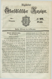 Allgemeiner Oberschlesischer Anzeiger. Jg.41, № 99 (13 December 1843) + dod.