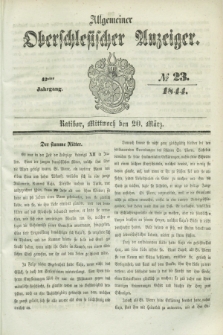 Allgemeiner Oberschlesischer Anzeiger. Jg.42, № 23 (20 März 1844) + dod.