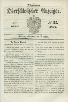 Allgemeiner Oberschlesischer Anzeiger. Jg.42, № 27 (3 April 1844) + dod.