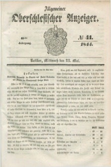 Allgemeiner Oberschlesischer Anzeiger. Jg.42, № 41 (22 Mai 1844) + dod.
