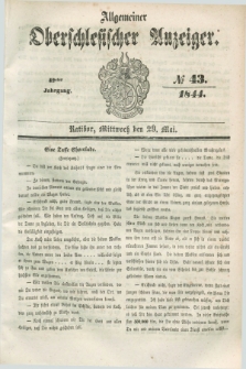 Allgemeiner Oberschlesischer Anzeiger. Jg.42, № 43 (29 Mai 1844) + dod.