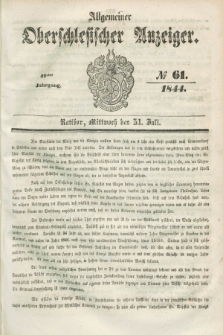 Allgemeiner Oberschlesischer Anzeiger. Jg.42, № 61 (31 Juli 1844) + dod.