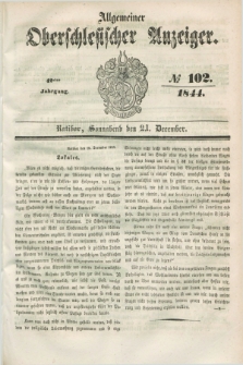 Allgemeiner Oberschlesischer Anzeiger. Jg.42, № 102 (21 December 1844) + dod.