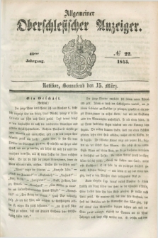 Allgemeiner Oberschlesischer Anzeiger. Jg.43, № 22 (15 März 1845) + dod.