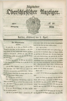 Allgemeiner Oberschlesischer Anzeiger. Jg.43, № 27 (2 April 1845)