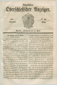 Allgemeiner Oberschlesischer Anzeiger. Jg.43, № 53 (2 Juli 1845)