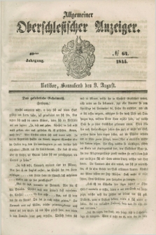 Allgemeiner Oberschlesischer Anzeiger. Jg.43, № 64 (9 August 1845)
