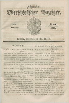 Allgemeiner Oberschlesischer Anzeiger. Jg.43, № 69 (27 August 1845)