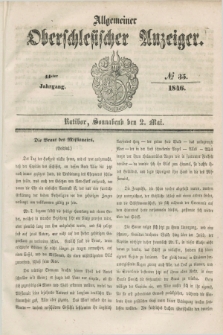 Allgemeiner Oberschlesischer Anzeiger. Jg.44, № 35 (2 Mai 1846)