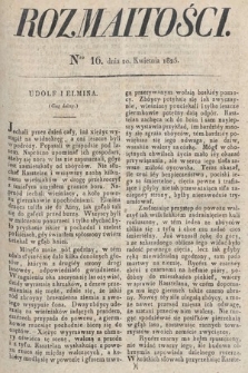 Rozmaitości : oddział literacki Gazety Lwowskiej. 1825, nr 16
