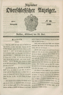 Allgemeiner Oberschlesischer Anzeiger. Jg.44, № 46 (10 Juni 1846)
