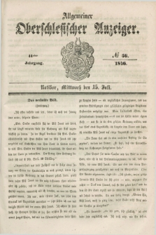 Allgemeiner Oberschlesischer Anzeiger. Jg.44, № 56 (15 Juli 1846)