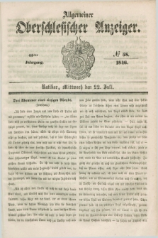 Allgemeiner Oberschlesischer Anzeiger. Jg.44, № 58 (22 Juli 1846)