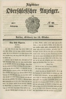 Allgemeiner Oberschlesischer Anzeiger. Jg.44, № 82 (14 Oktober 1846)