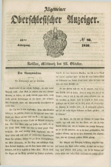 Allgemeiner Oberschlesischer Anzeiger. Jg.44, № 86 (28 Oktober 1846)
