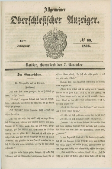 Allgemeiner Oberschlesischer Anzeiger. Jg.44, № 89 (7 November 1846)