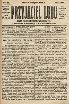 Przyjaciel Ludu : organ Polskiego Stronnictwa Ludowego. 1912, nr 34