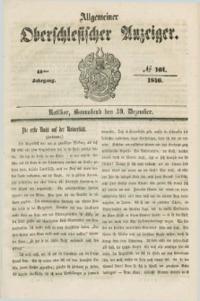 Allgemeiner Oberschlesischer Anzeiger. Jg.44, № 101 (19 Dezember 1846)