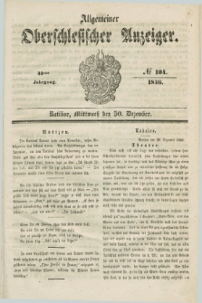 Allgemeiner Oberschlesischer Anzeiger. Jg.44, № 104 (30 Dezember 1846)