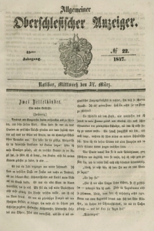 Allgemeiner Oberschlesischer Anzeiger. Jg.45, № 22 (17 März 1847)
