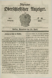 Allgemeiner Oberschlesischer Anzeiger. Jg.45, № 33 (24 April 1847)