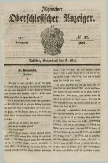 Allgemeiner Oberschlesischer Anzeiger. Jg.45, № 37 (8 Mai 1847)