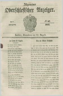 Allgemeiner Oberschlesischer Anzeiger. Jg.45, № 67 (21 August 1847)