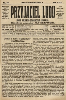 Przyjaciel Ludu : organ Polskiego Stronnictwa Ludowego. 1912, nr 37