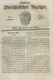 Allgemeiner Oberschlesischer Anzeiger. Jg.45, № 85 (23 October 1847)