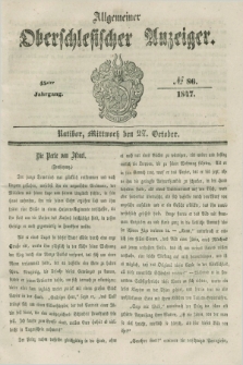 Allgemeiner Oberschlesischer Anzeiger. Jg.45, № 86 (27 October 1847)
