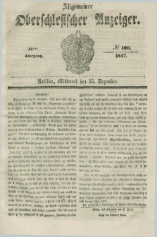 Allgemeiner Oberschlesischer Anzeiger. Jg.45, № 100 (15 Dezember 1847)