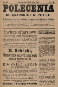 Polecenia Księgarskie i Kupieckie : dla duchowieństwa archidyecezyi Gnieźnieńsko-Poznańskiej, dyecezyi Chełmińskiej i Wrocławskiej. 1890, nr 10