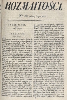 Rozmaitości : oddział literacki Gazety Lwowskiej. 1825, nr 30
