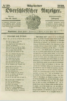 Allgemeiner Oberschlesischer Anzeiger. Jg.47, № 29 (11 April 1849)