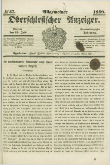 Allgemeiner Oberschlesischer Anzeiger. Jg.47, № 57 (18 Juli 1849)