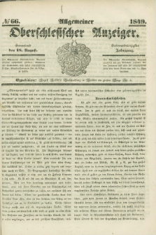 Allgemeiner Oberschlesischer Anzeiger. Jg.47, № 66 (18 August 1849)