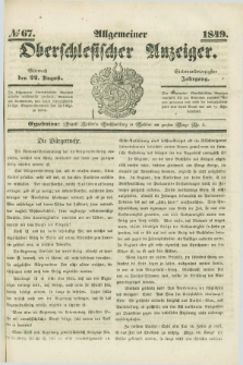 Allgemeiner Oberschlesischer Anzeiger. Jg.47, № 67 (22 August 1849)