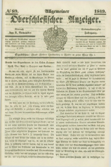 Allgemeiner Oberschlesischer Anzeiger. Jg.47, № 89 (7 November 1849)