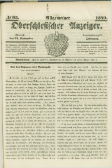 Allgemeiner Oberschlesischer Anzeiger. Jg.47, № 93 (21 November 1849)