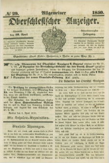 Allgemeiner Oberschlesischer Anzeiger. Jg.48, № 29 (10 April 1850)