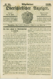 Allgemeiner Oberschlesischer Anzeiger. Jg.48, № 45 (5 Juni 1850)