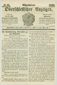 Allgemeiner Oberschlesischer Anzeiger. Jg.48, № 53 (3 Juli 1850)
