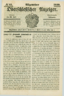 Allgemeiner Oberschlesischer Anzeiger. Jg.48, № 61 (31 Juli 1850)