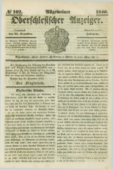 Allgemeiner Oberschlesischer Anzeiger. Jg.48, № 102 (21 Dezember 1850)