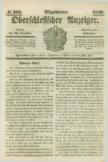 Allgemeiner Oberschlesischer Anzeiger. Jg.48, № 103 (24 Dezember 1850)