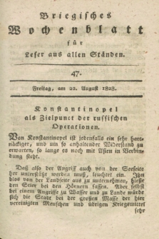 Briegisches Wochenblatt für Leser aus allen Ständen : eine Zeitschrift. [Jg.20], [nr] 47 (22 August 1828) + dod.