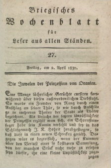 Briegisches Wochenblatt für Leser aus allen Ständen. [Jg.22], [nr] 27 (2 April 1830) + dod.